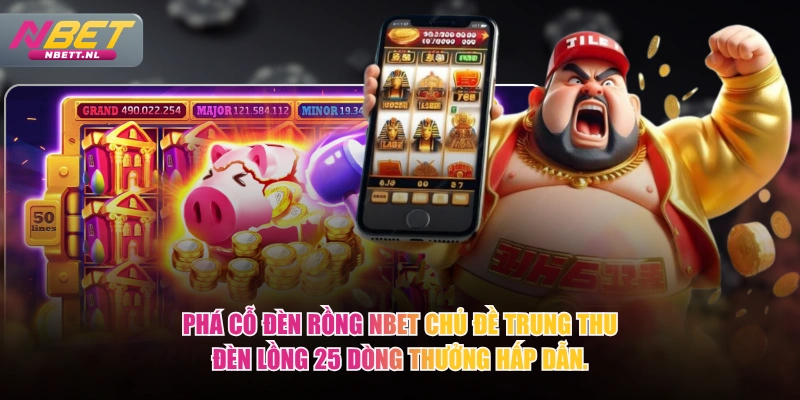 Phá Cỗ Đèn Rồng NBET chủ đề Trung Thu đèn lồng 25 dòng thưởng hấp dẫn.