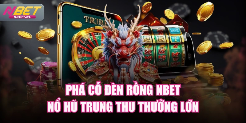 Phá Cỗ Đèn Rồng