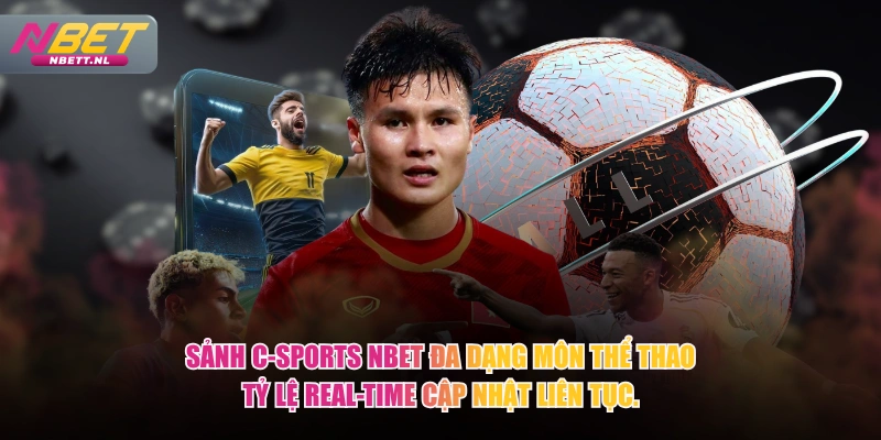Sảnh C-Sports NBET đa dạng môn thể thao tỷ lệ real-time cập nhật liên tục.