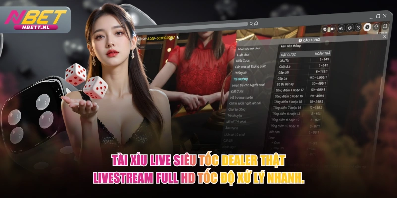 Tài Xỉu Live Siêu Tốc dealer thật livestream Full HD tốc độ xử lý nhanh.