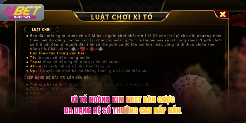 Xì Tố Hoàng Kim NBET bàn cược đa dạng hệ số thưởng cao hấp dẫn.