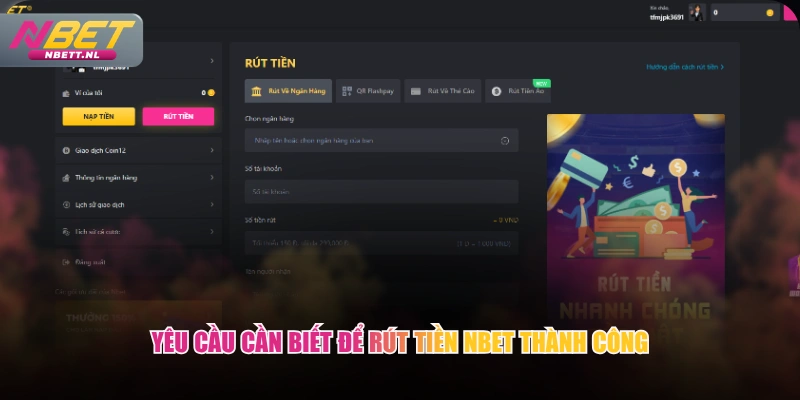 Yêu cầu cần biết để rút tiền NBET thành công